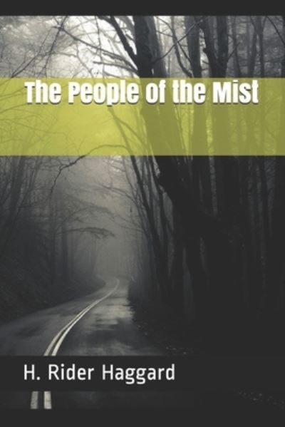 Cover for H Rider Haggard · The People of the Mist (Paperback Book) (2021)