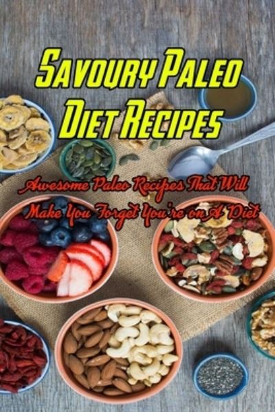 Cover for Devera Jones · Savoury Paleo Diet Recipes (Pocketbok) (2021)