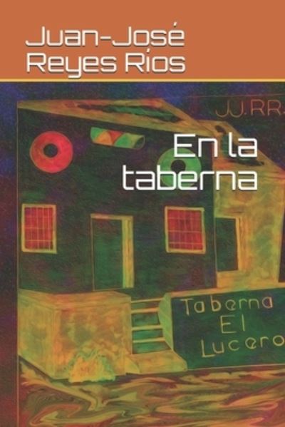 Cover for Juan-Jose Reyes Rios · En la taberna (Paperback Book) (2021)