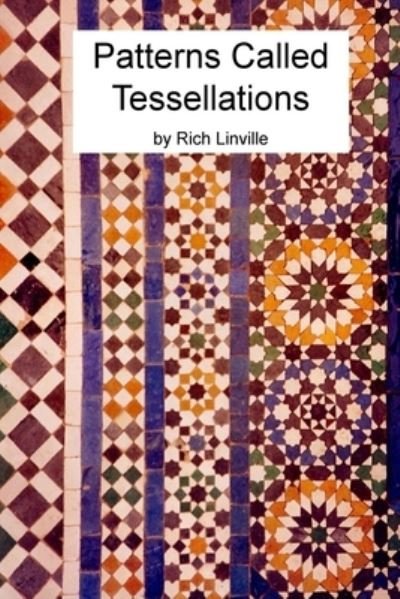 Cover for Rich Linville · Patterns Called Tessellations (Taschenbuch) (2021)