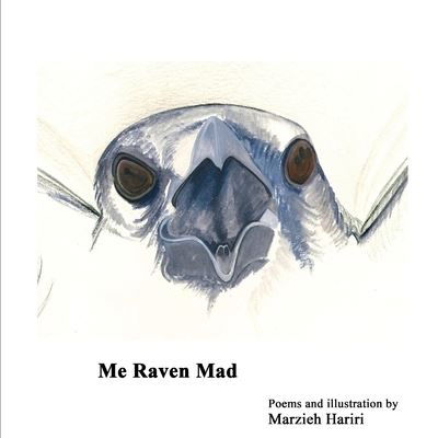 Cover for Marzieh Hariri · Me Raven Mad (Paperback Bog) (2021)