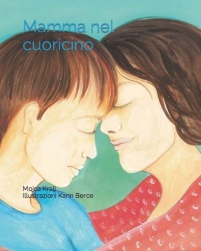 Cover for Mojca Kralj · Mamma nel cuoricino (Taschenbuch) (2022)