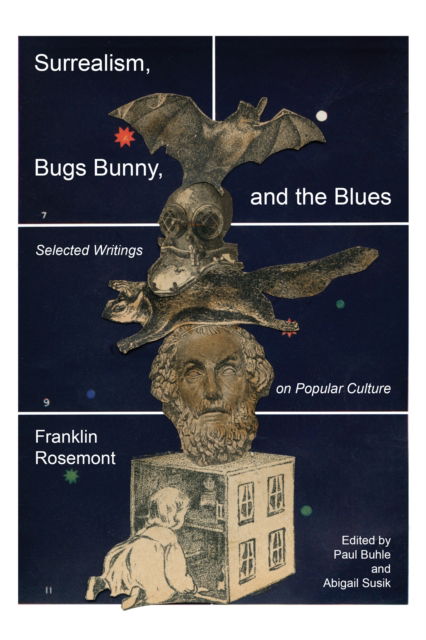 Cover for Franklin Rosemont · Surrealism, Bugs Bunny, and the Blues: Selected Writings on Popular Culture (Pocketbok) (2025)