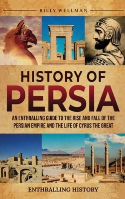 Cover for Billy Wellman · History of Persia (Bog) (2023)