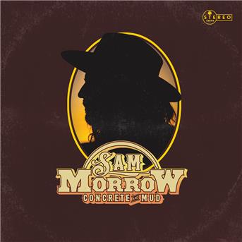 Concrete and Mud - Sam Morrow - Música - COUNTRY - 0020286225867 - 27 de abril de 2018