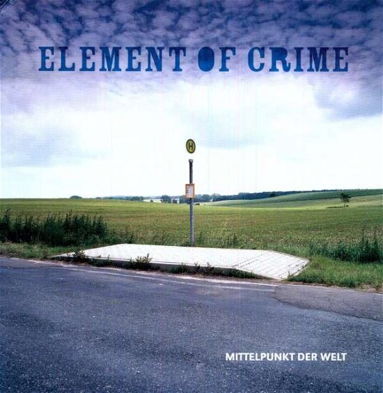 Cover for Element Of Crime · Mittelpunkt Der Welt (LP) (2005)
