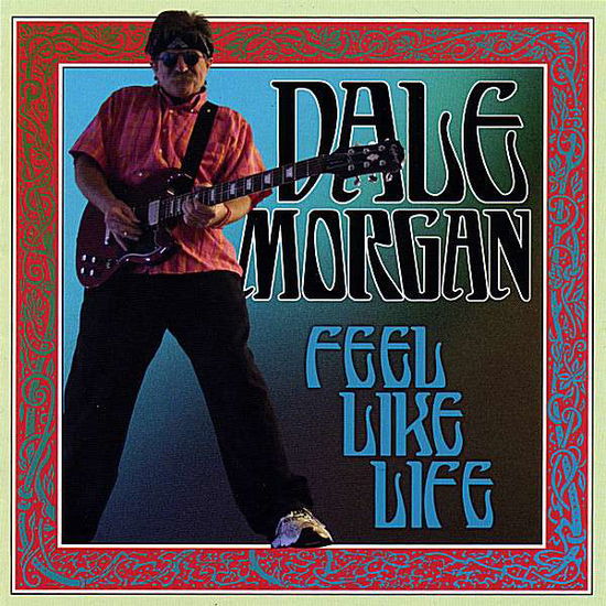 Cover for Dale Morgan · Feel Like Life (CD) (2008)