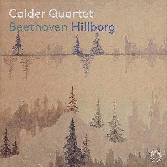 Cover for Calder Quartet · Beethoven / Hillborg (CD) (2019)