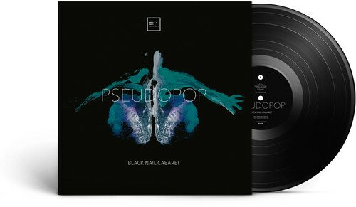 Cover for Black Nail Cabaret · Pseudopop (LP) (2023)