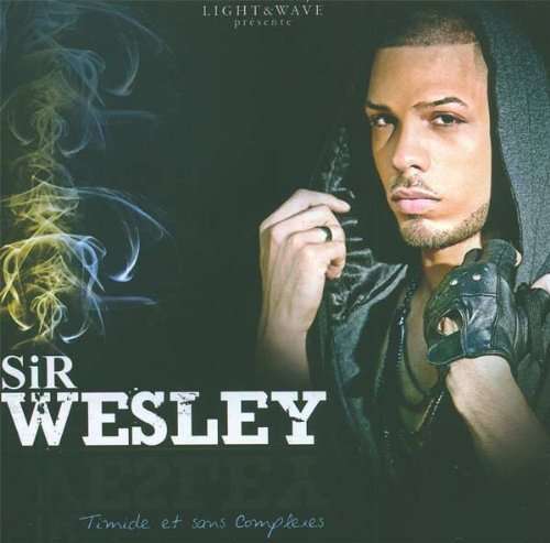 Cover for Sir Wesley · Timide et sans complexes (CD) (2010)