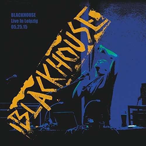 Cover for Blackhouse · Live In Leipzig (CD) (2017)