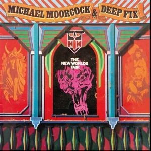 Cover for Michael -&amp; The Deep Fix- Moorcock · New World's Fair (LP) (2022)