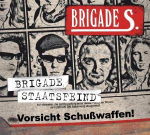 Cover for Brigade S. · Brigade Staatsfeind (CD) (2014)