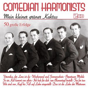 MEIN KLEINER GRÜNER KAKTUS-50 GROßE ERFOLGE - Comedian Harmonists - Música - MUSICTALES - 4260180619867 - 15 de janeiro de 2013