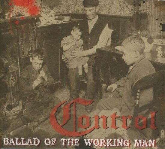 Cover for Control · Ballad of the Working Man (CD) (2013)