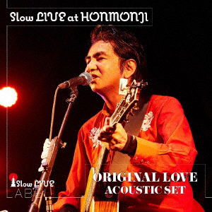 Slow Live at Honmonji - Original Love Acoustic Set - Musik - C7B - 4522197133867 - 27. november 2019