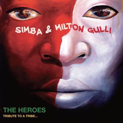 Cover for Simba &amp; Milton Gulli · The Heroes - Tribute to a Tribe... (CD) [Japan Import edition] (2013)