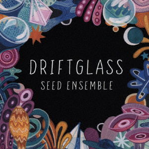 Cover for Seed Ensemble · Driftglass (CD) [Limited edition] (2020)