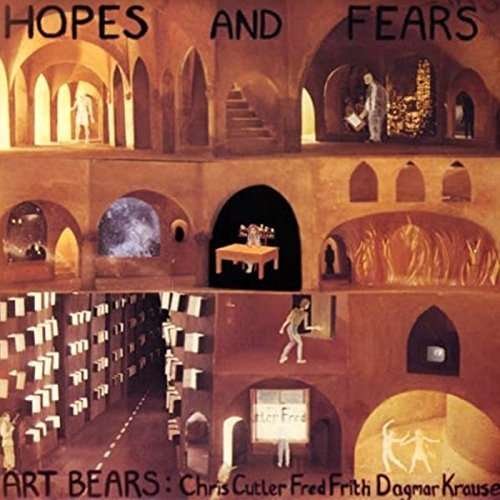 Cover for Art Bears · Hopes &amp; Fears (CD) [Japan Import edition] (2015)
