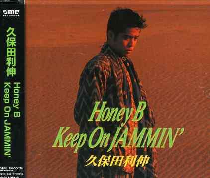 Honey B / Keep on Jammin` - Kubota Toshinobu - Music - SONY MUSIC LABELS INC. - 4547557002867 - August 24, 2005