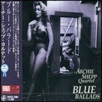 Cover for Archie Shepp · Blue Ballads (CD) (2011)