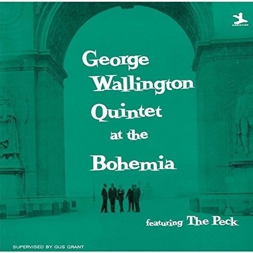 Cover for George Wallington · Quintet at the Bohemia (CD) (2016)