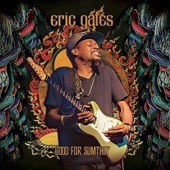 Cover for Eric Gales · Good for Sumthin` (CD) [Japan Import edition] (2014)