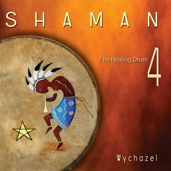 Cover for Wychazel · Shaman-the Healing Drum Vol.4 (CD) (2017)