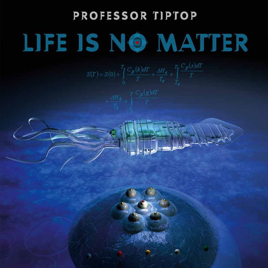 Cover for Professor Tip Top · Life is No Matter (CD) (2017)