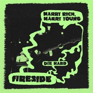 Cover for Fireside · Marry Rich, Marry Young (7&quot;) (2023)