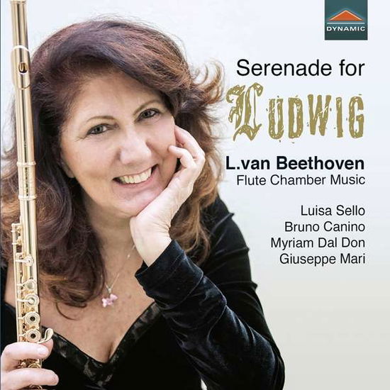 Serenade For Ludwig: Flute Chamber Music - Sello / Canino / Dal Don / Mari - Música - DYNAMIC - 8007144078867 - 21 de agosto de 2020