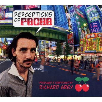 Cover for Richard Grey · Perceptions of Pacha 4 (CD) (2010)