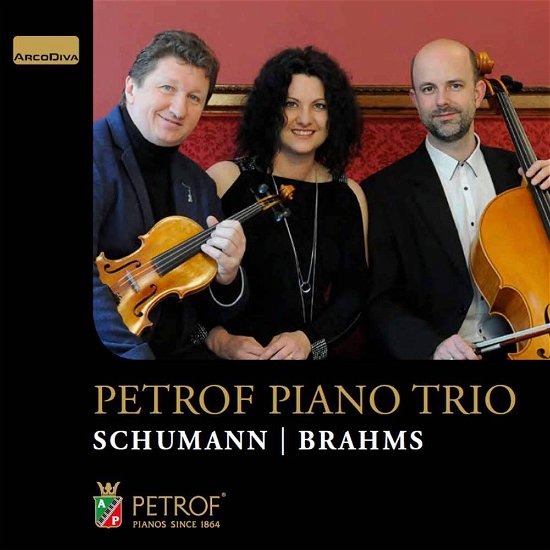 Cover for Brahms / Petrof Piano Trio · Schumann &amp; Brahms: Petrof Piano Trio (CD) (2017)