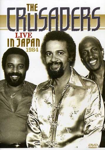 Live in Japan 1984 - Crusaders - Film - IMMORTAL - 8712177059867 - 6. september 2012