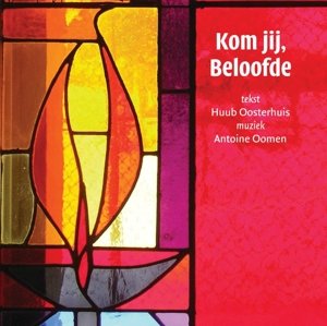 Cover for Oosterhuis / Oomen · Kom Jij, Beloofde (CD) (2014)