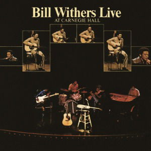 Cover for Bill Withers · Live At Carnegie Hall (LP) (2012)