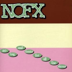 So Long and Thanks for All the Shoes (Brown Vinyl) - Nofx - Musikk - EPITAPH - 8714092651867 - 2. desember 2022