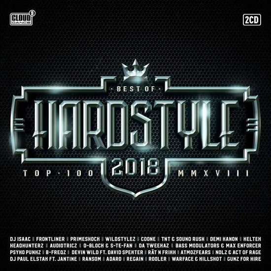 Hardstyle Top 100: Best of 2018 / Various - Hardstyle Top 100: Best of 2018 / Various - Music - CLOUD 9 - 8718521052867 - November 30, 2018