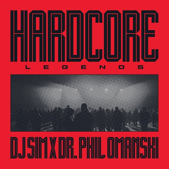 Hardcore Legends - DJ SIM x Dr. Phil Omanski - Muziek - MUSIC ON VINYL - 8719262035867 - 7 juni 2024