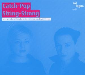 Cover for Catch-Pop String-Strong · Catch-Pop String-Strong col legno Pop / Rock (CD) [Digipak] (2012)