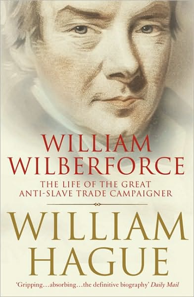 Cover for William Hague · William Wilberforce: The Life of the Great Anti-Slave Trade Campaigner (Paperback Book) (2008)
