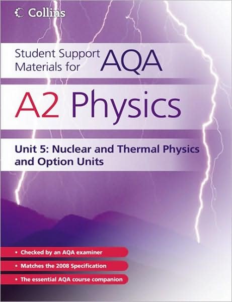 Cover for Dave Kelly · A2 Physics Unit 5: Nuclear, Thermal Physics and Option Units - Student Support Materials for AQA (Paperback Bog) (2010)