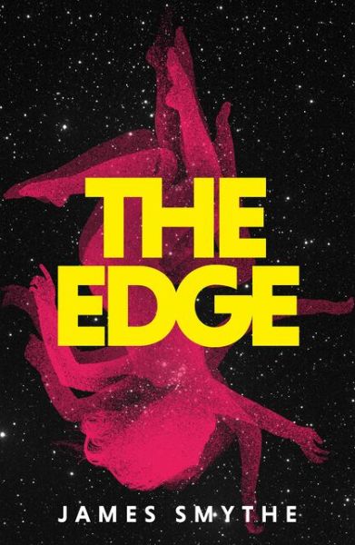 Cover for James Smythe · The Edge - The Anomaly Quartet (Paperback Book) (2021)