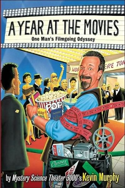 A Year at the Movies: One Man's Filmgoing Odyssey - Kevin Murphy - Livres - It Books - 9780060937867 - 20 août 2002