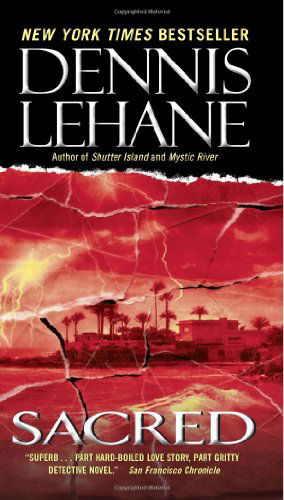 Cover for Dennis Lehane · Sacred: A Novel - Patrick Kenzie and Angela Gennaro Series (Paperback Book) [Reprint edition] (2010)