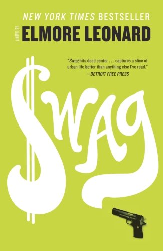 Cover for Elmore Leonard · Swag: a Novel (Pocketbok) [Reissue edition] (2019)