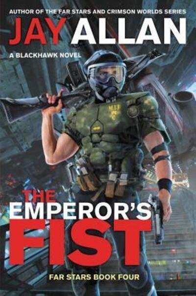 Cover for Jay Allan · The Emperor's Fist: A Blackhawk Novel - Far Stars (Pocketbok) (2019)