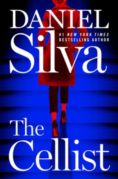 Cover for Daniel Silva · The Cellist A Novel (Hardcover bog) (2021)