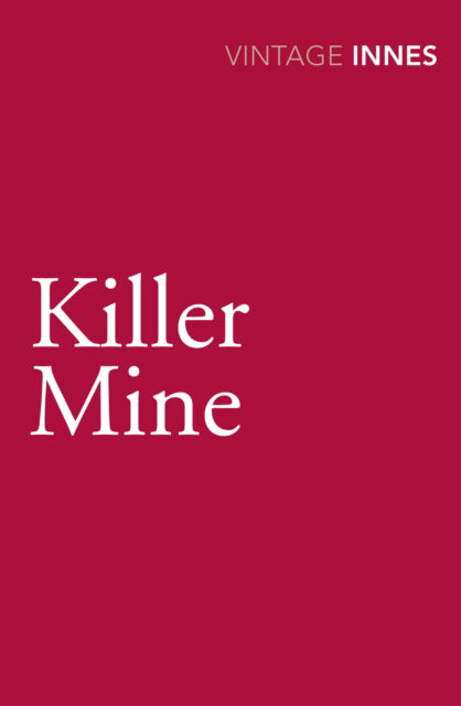Cover for Hammond Innes · Killer Mine (Taschenbuch) (2013)