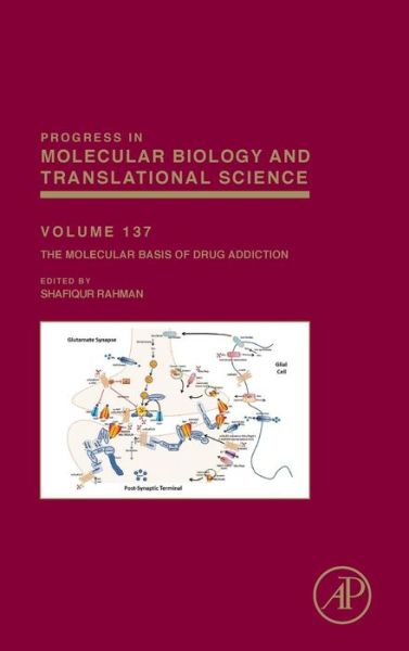 Cover for Rahman, Shafiqur (Professor, Department of Pharmaceutical Sciences, College of Pharmacy, South Dakota State University, Brookings, SD, USA) · The Molecular Basis of Drug Addiction (Gebundenes Buch) (2016)